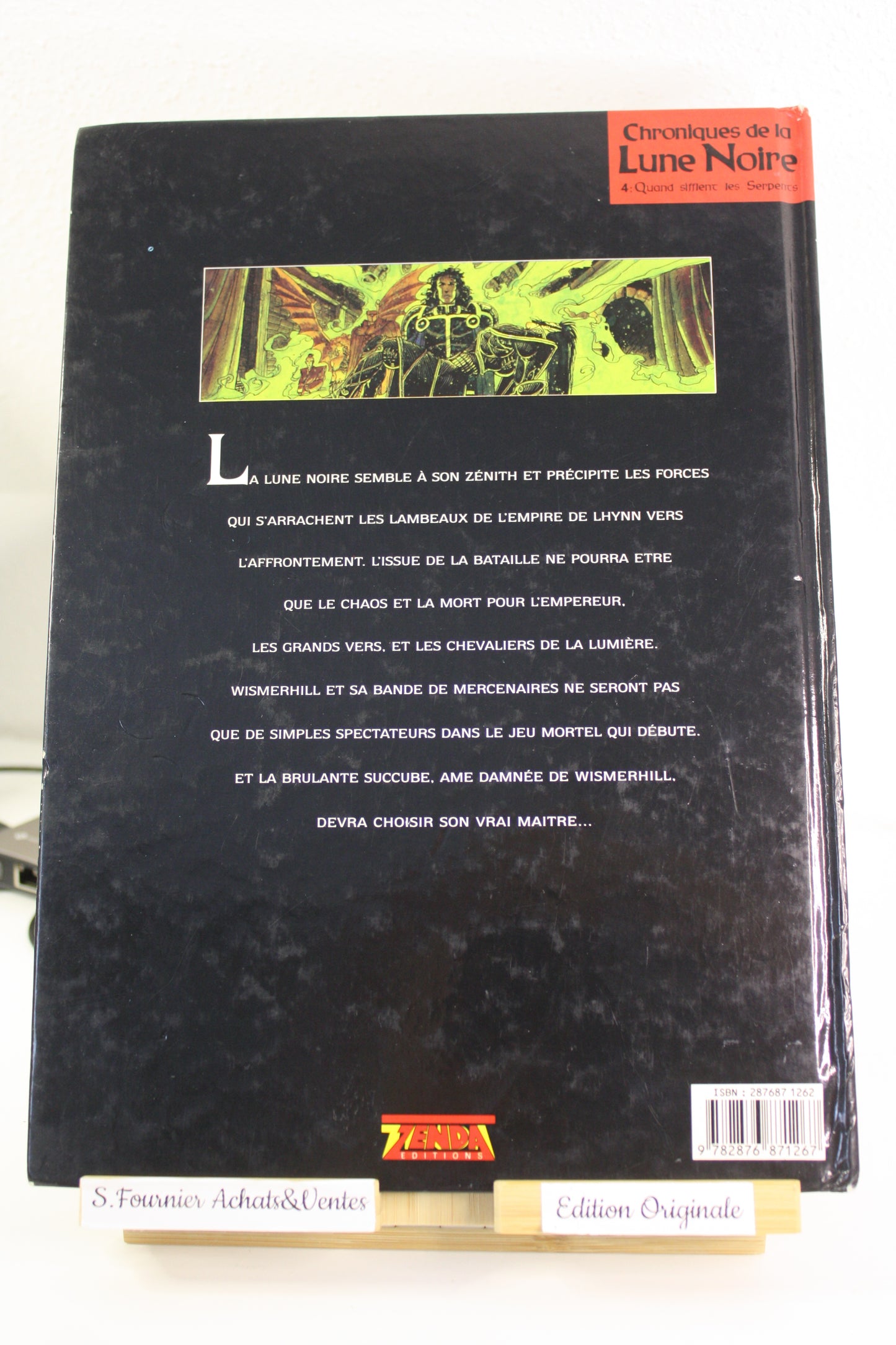 Quand sifflent les serpents 4 – Chronique de la lune noire – Ledroit Froideval – Zenda – EO – 1992