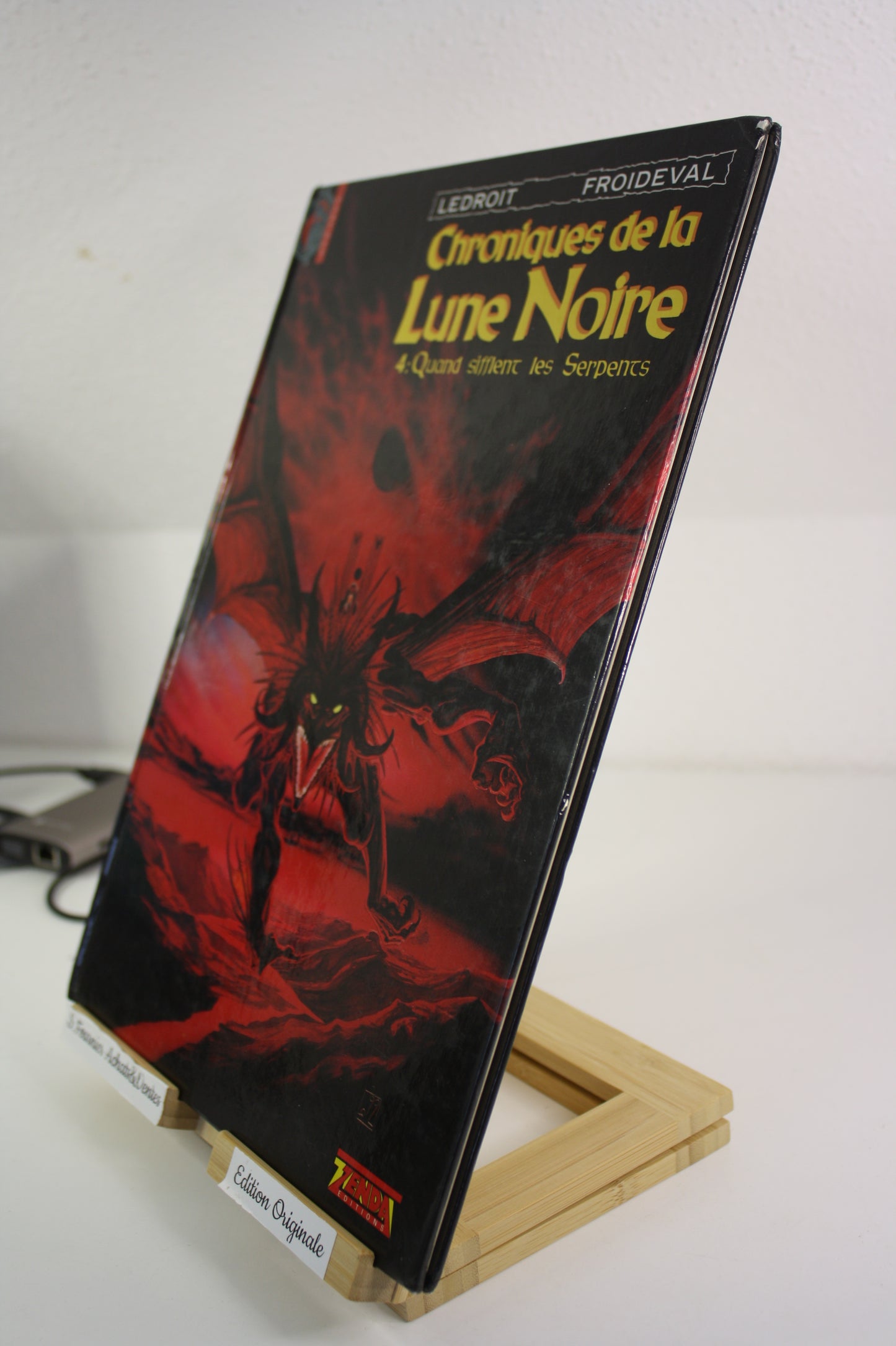 Quand sifflent les serpents 4 – Chronique de la lune noire – Ledroit Froideval – Zenda – EO – 1992