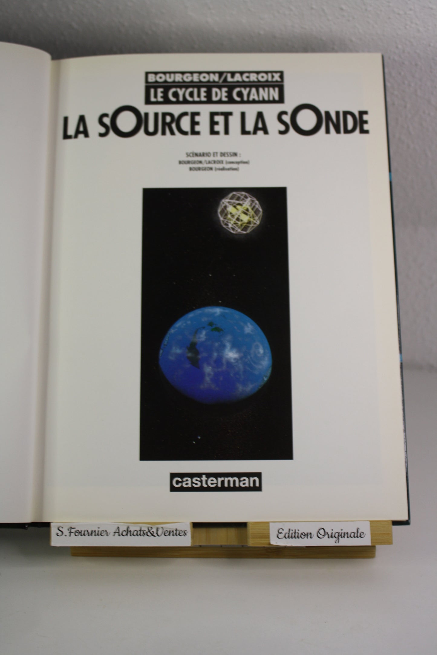 La source et la sonde – Le cycle de Cyann – Bourgeon Lacroix – Casterman – EO – 1994