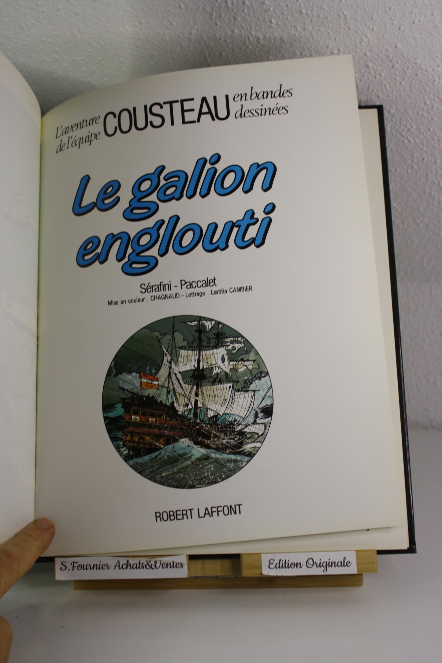 Le galion englouti – L’équipe Cousteau – Sérafini Paccalet – Robert Laffont – EO – 1986