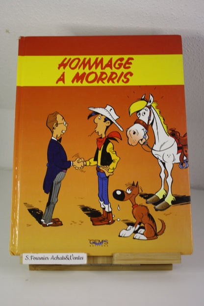 Hommage à Morris – Le père de lucky Luke – Collectifs – GEMS – Réédition – 1999