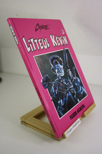 Hasta la Vista… Baby ! – Litteul Kévin - Coyote – Audie – Réédition – 2004