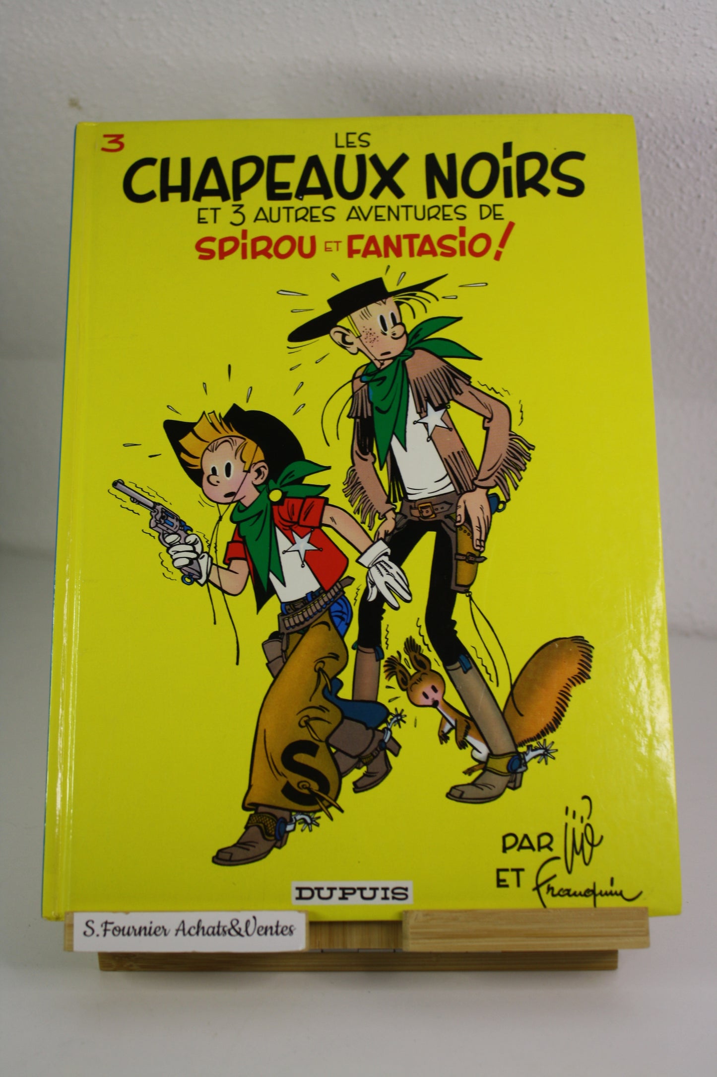 Les chapeaux noirs – Spirou et Fantasio – Franquin Jijé – Dupuis – Réédition – 1993