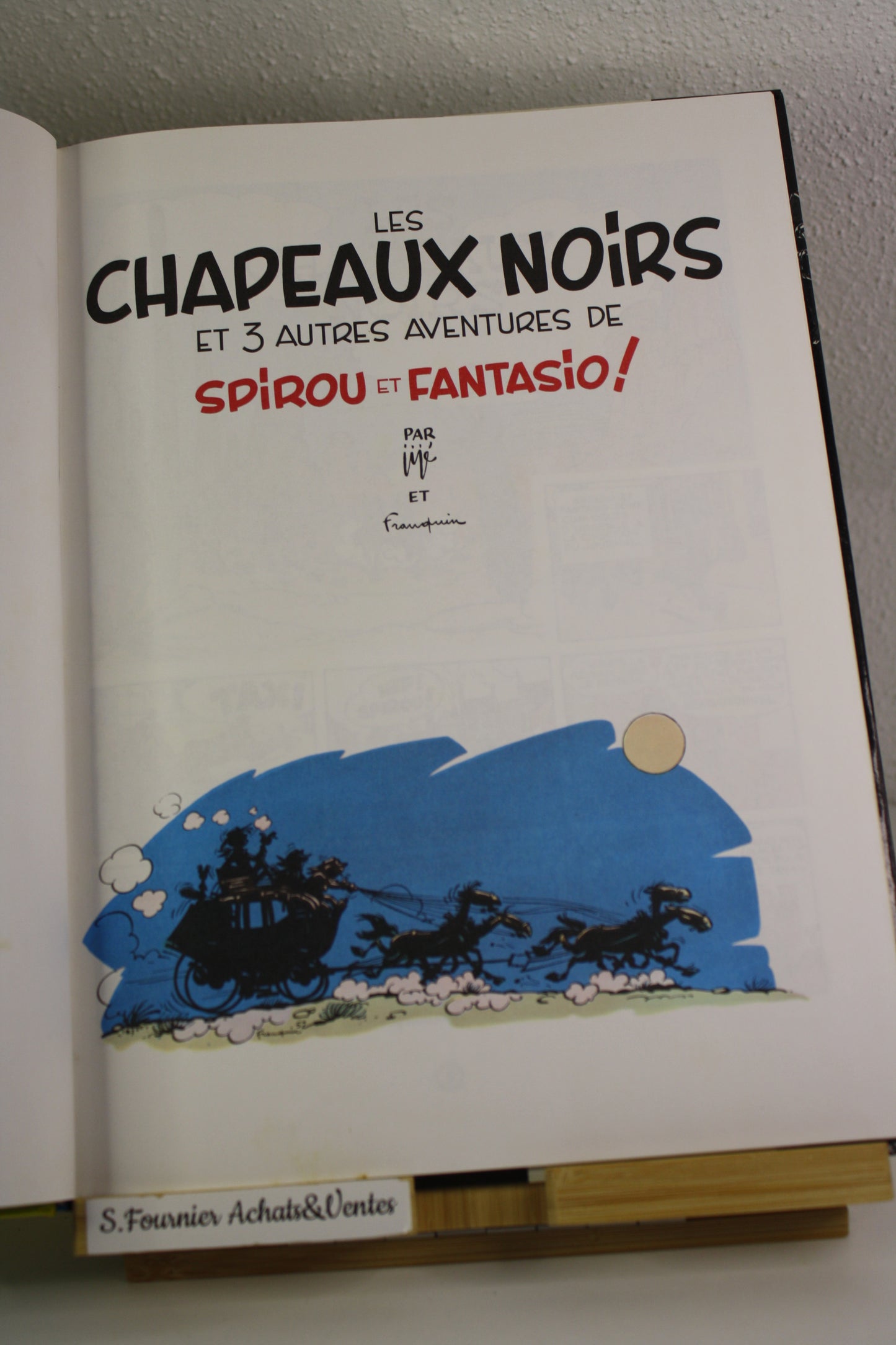 Les chapeaux noirs – Spirou et Fantasio – Franquin Jijé – Dupuis – Réédition – 1993