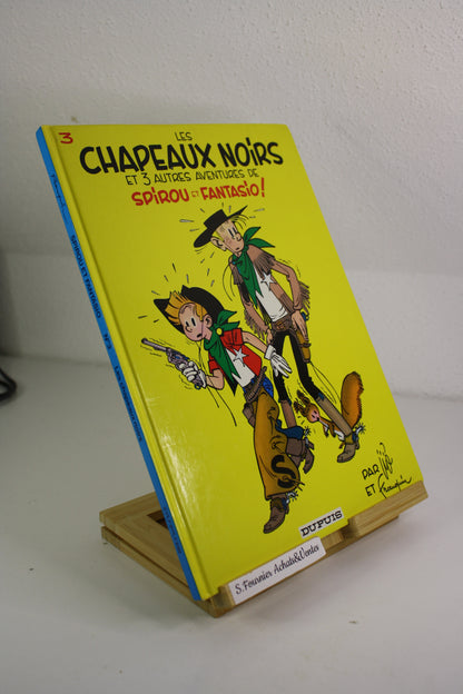 Les chapeaux noirs – Spirou et Fantasio – Franquin Jijé – Dupuis – Réédition – 1993