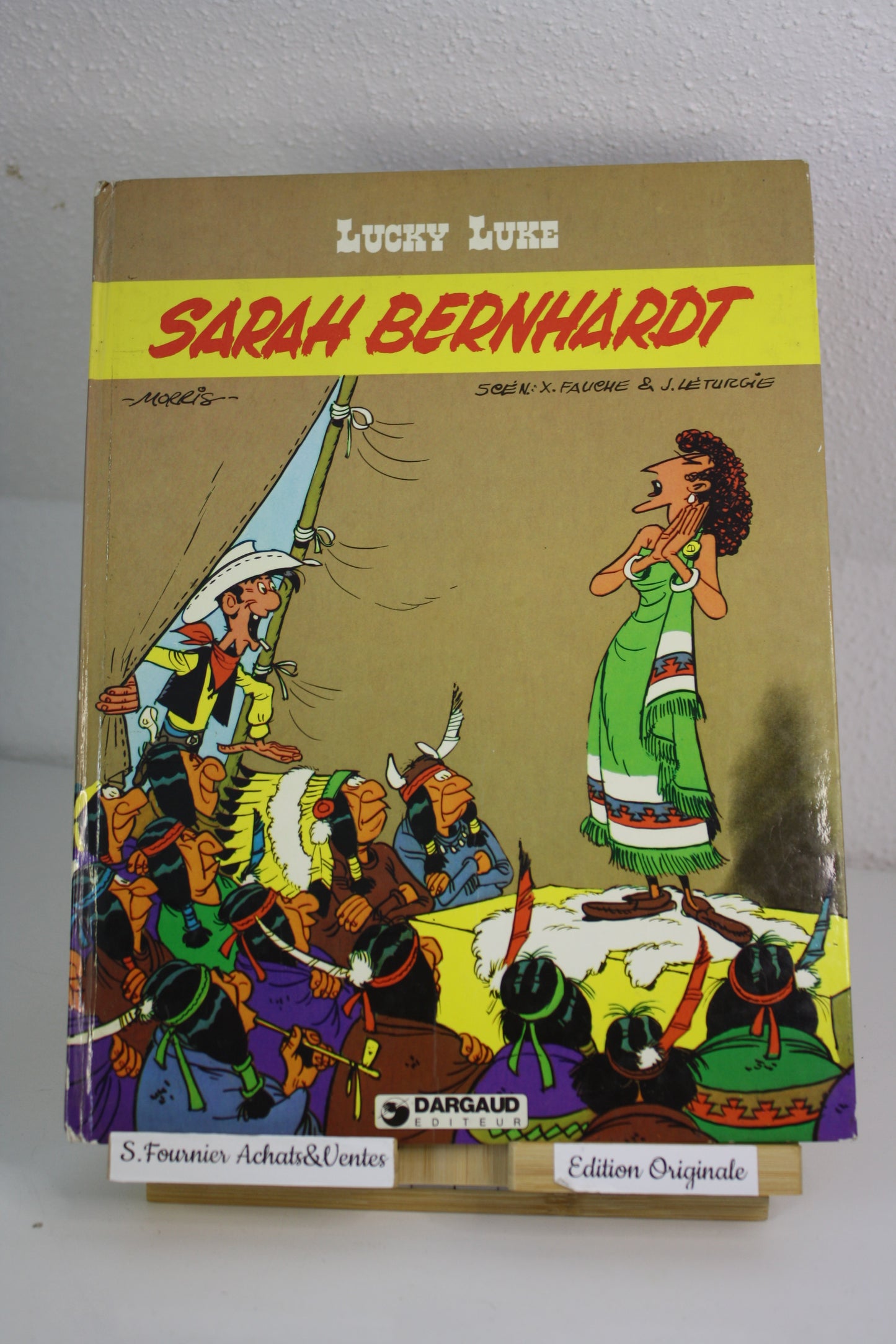Sarah Bernhardt – Lucky Luke – Morris Fauche Léturgie – Dargaud – EO – 1982