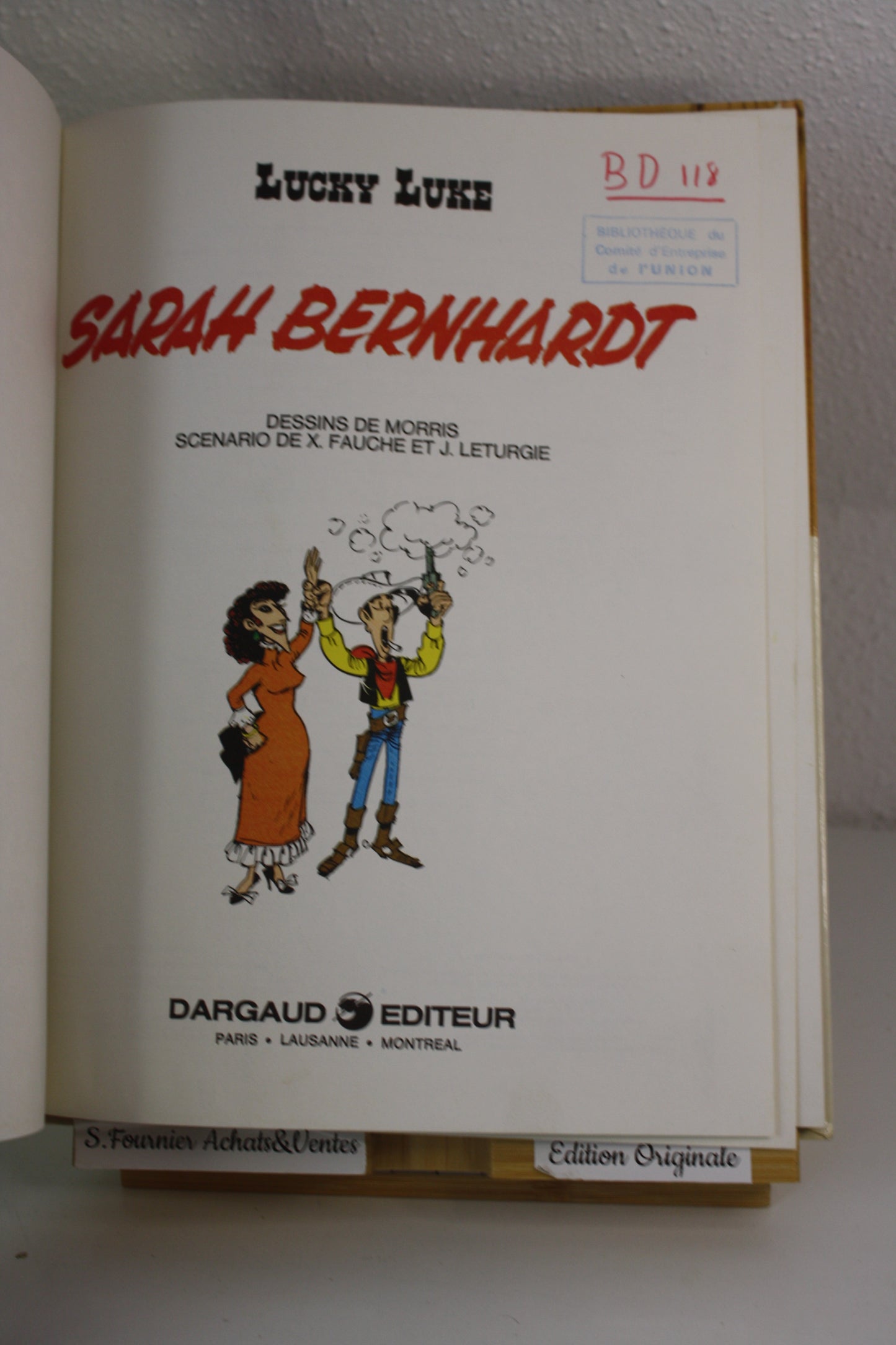 Sarah Bernhardt – Lucky Luke – Morris Fauche Léturgie – Dargaud – EO – 1982