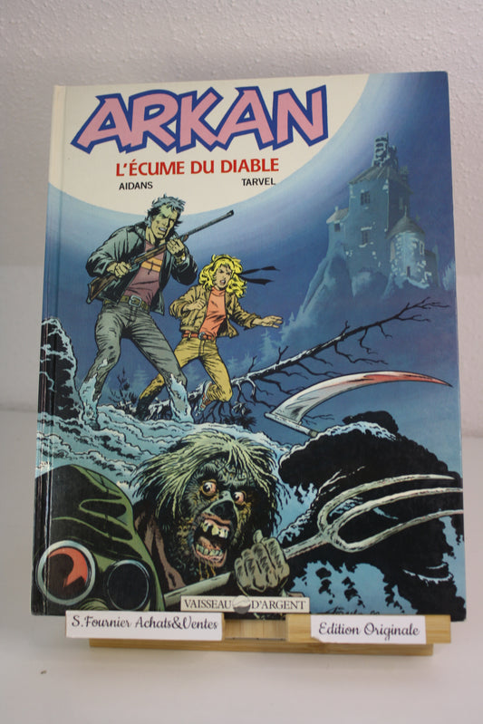 L’écume du diable – Arkan – Aidans Tarvel – Vaisseau d’argent – EO – 1990