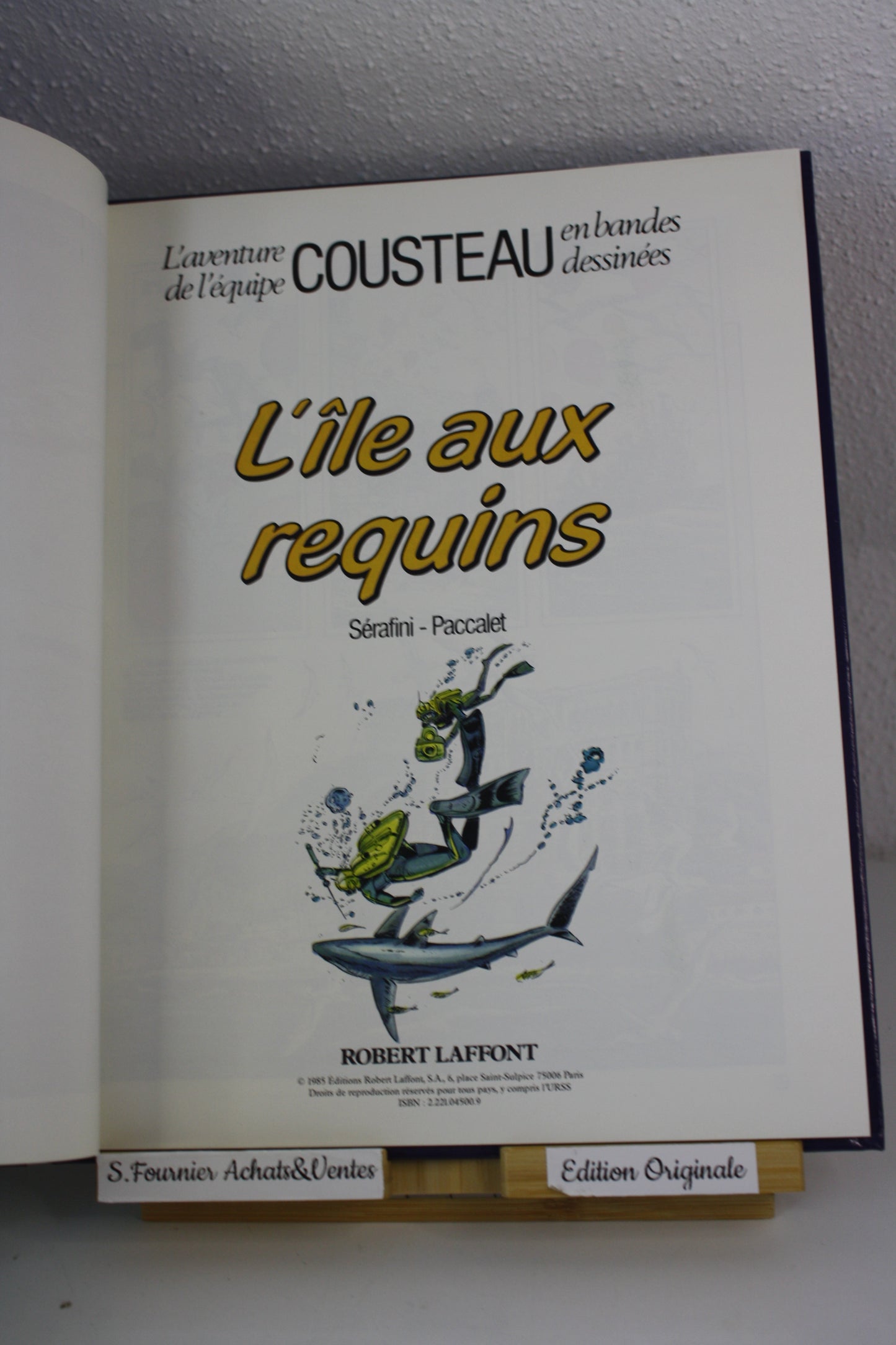 L’île aux requins – Equipe Cousteau – Sérafini Paccalet – Robert Laffont – EO- 1985