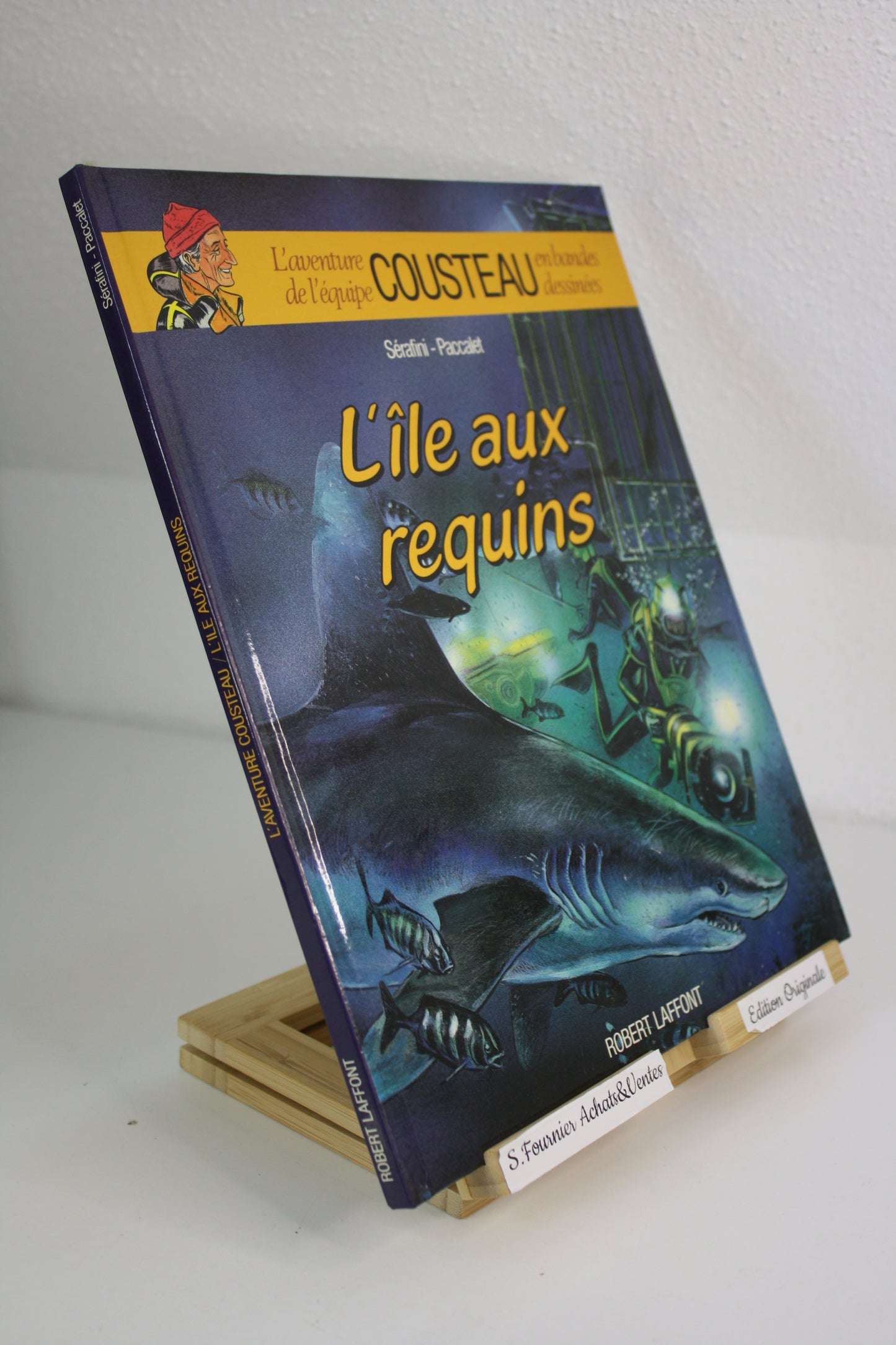 L’île aux requins – Equipe Cousteau – Sérafini Paccalet – Robert Laffont – EO- 1985