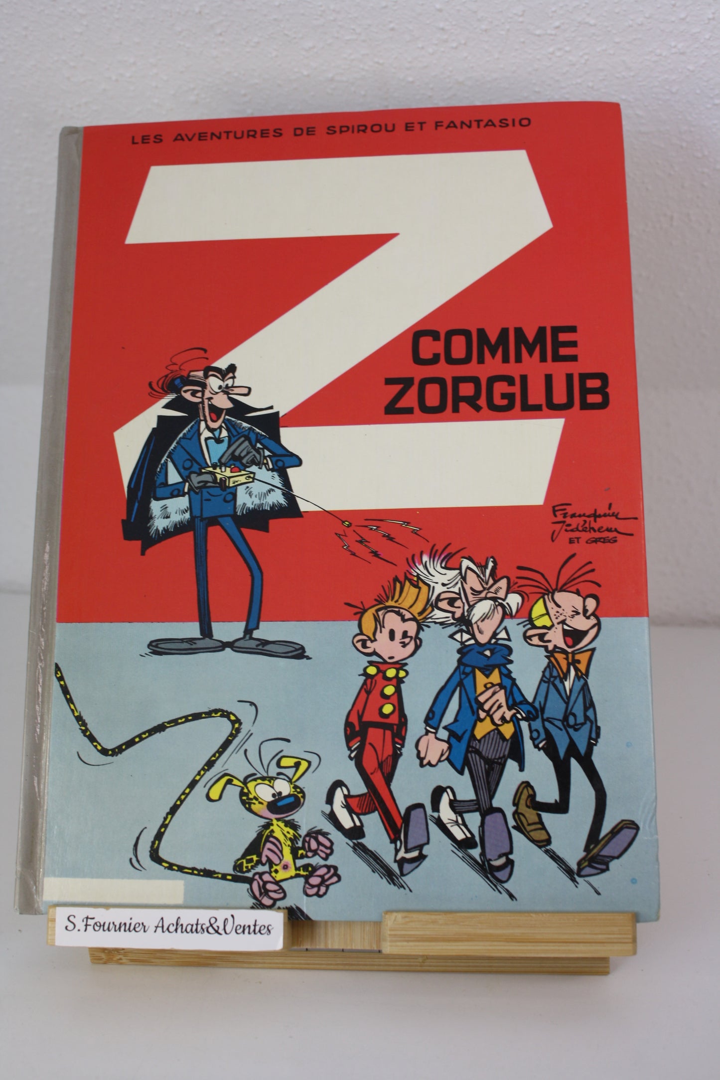 Z comme Zorglub – Spirou et Fantasio – Franquin Jeremy Greg – France Loisir – Réédition - 1982