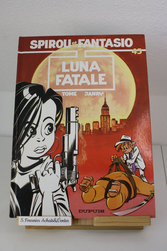 Luna Fatal – Spirou et Fantasio – Tome Janry – Dupuis – EO - 1995