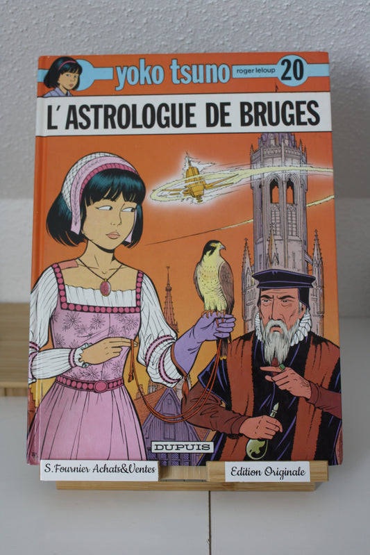 L’astrologue de Bruges – Yoko Tsuno – Roger Leloup – Dupuis – EO – 1994