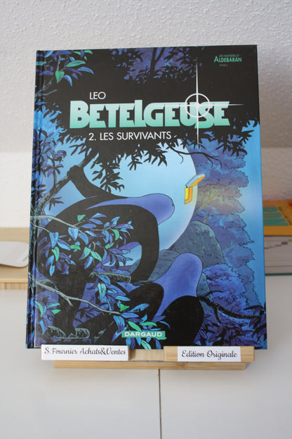 2 Les survivants – Bételgeuse – Léo – Dargaud - EO - 2001