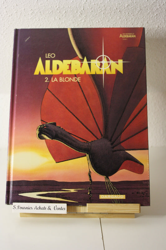 2 La Blonde – Aldébaran – Léo - Dargaud - Réédition - 2008