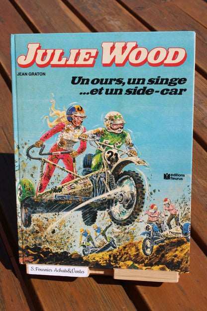 Un ours, un singe et un side car – Julie Wood – Jean Graton – Edition Fleurus – EO – 1979