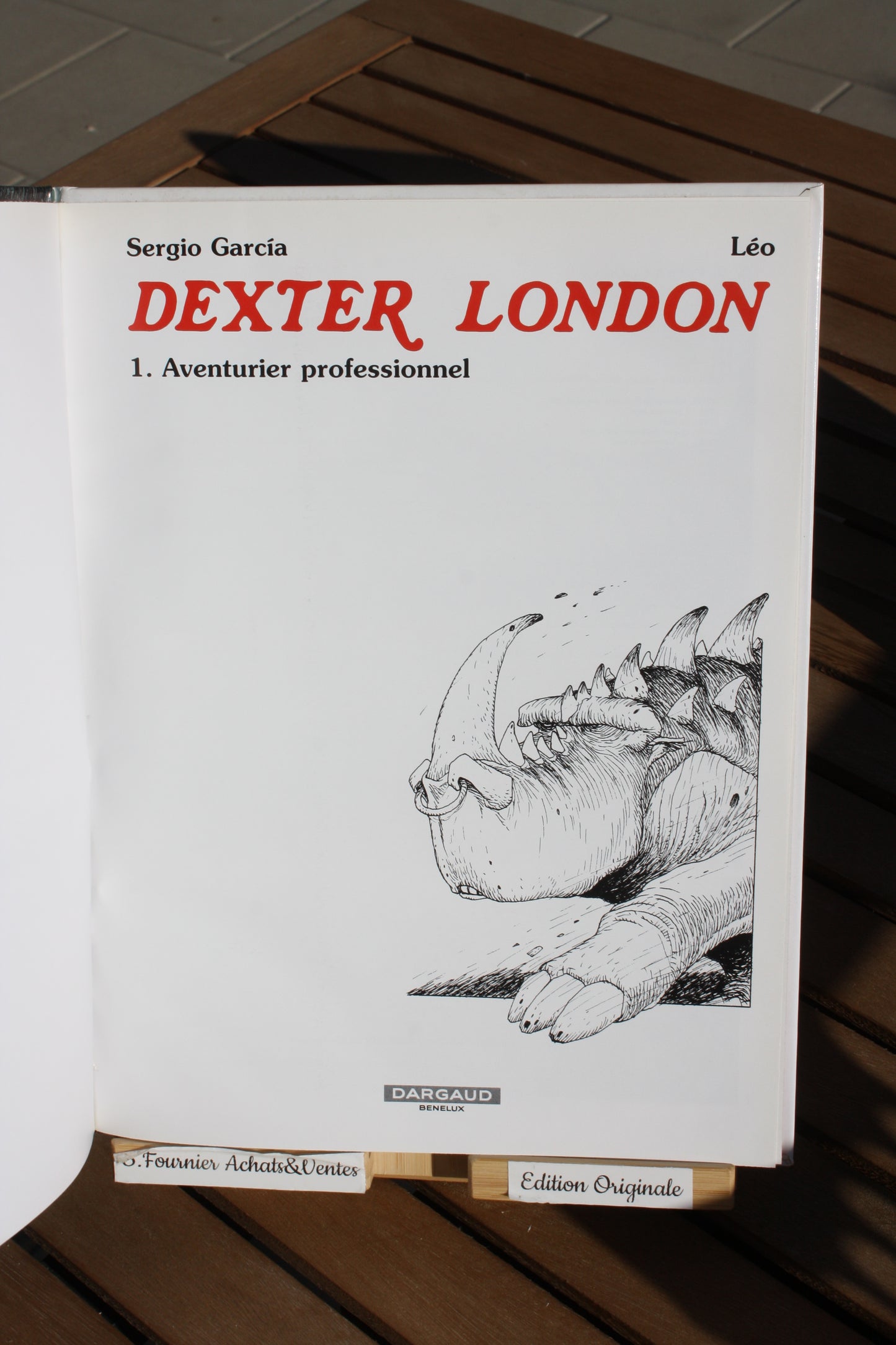 Aventurier Professionnel 1 – Dexter London – Léo Garcia – Dargaud – EO – 2002