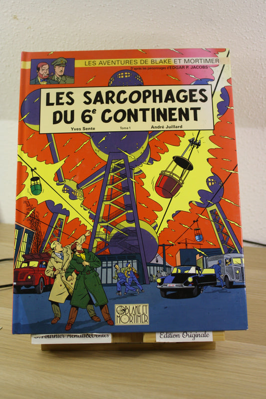 Les sarcophages du 6ème continent T1 – Blake et Mortimer – Sente Juillard – Blake et Mortimer – EO – 2003