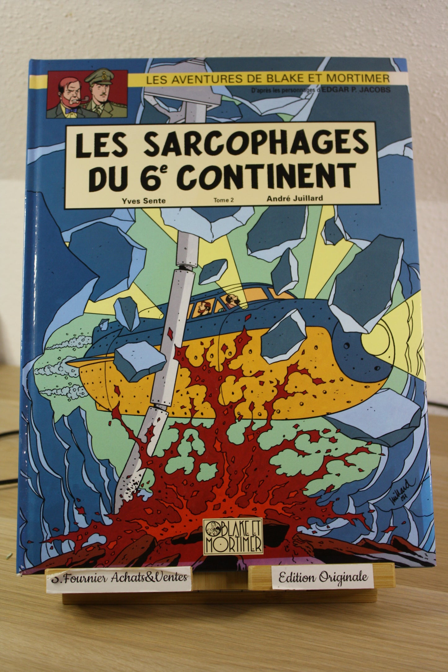 Les sarcophages du 6ème continent T2 – Blake et Mortimer – Sente Juillard – Blake et Mortimer – EO – 2004