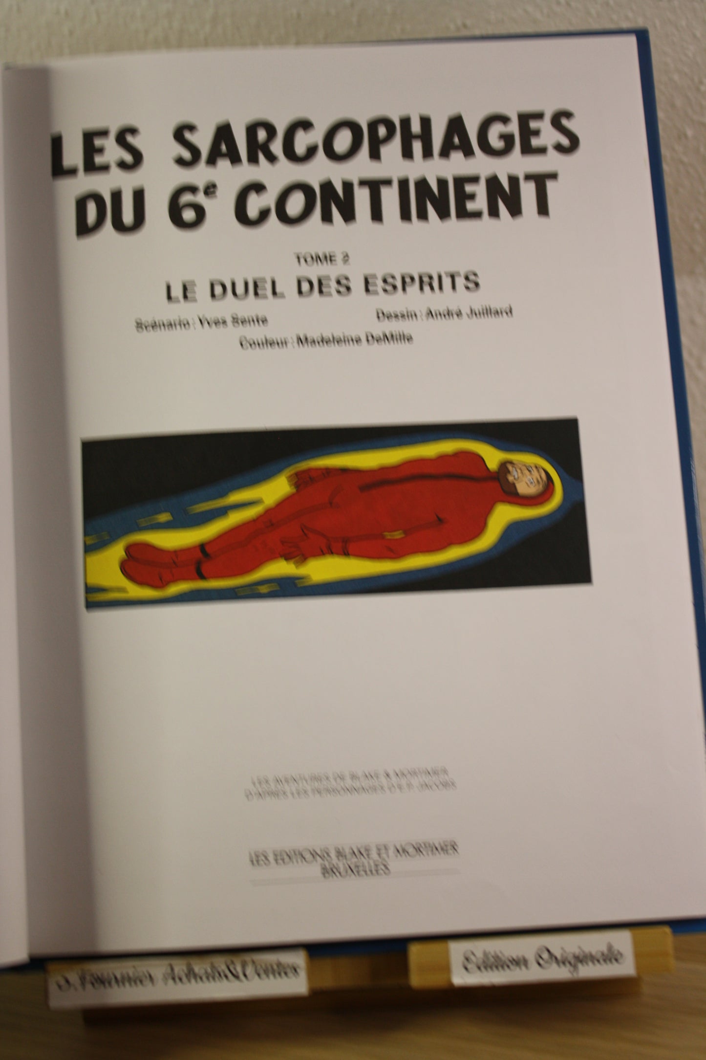 Les sarcophages du 6ème continent T2 – Blake et Mortimer – Sente Juillard – Blake et Mortimer – EO – 2004
