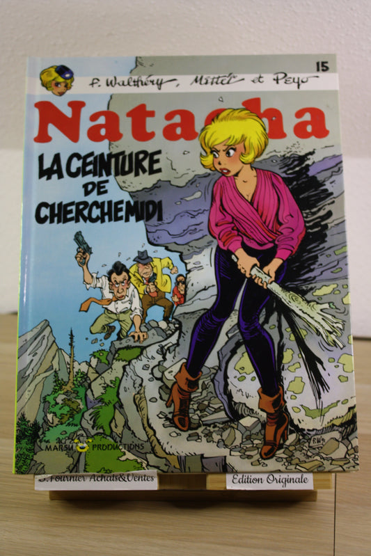 La ceinture de Cherchemidi – Natacha – Walthéry Mitteï Peyo – Marsu Production - EO – 1992 - Cachet