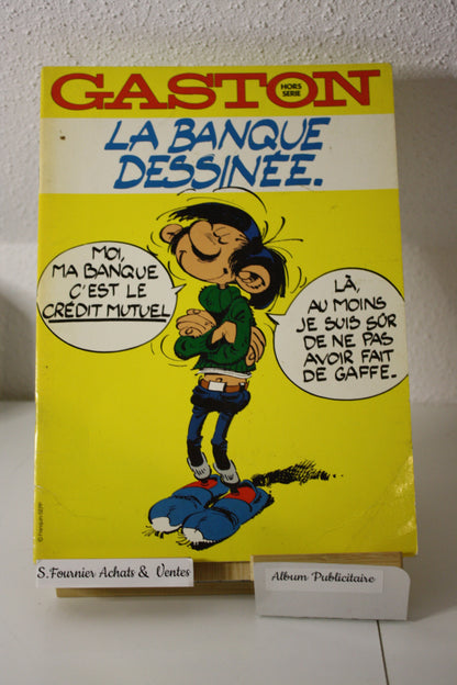La Banque dessinée – Gaston – Franquin SEPP – Crédit Mutuel d’Alsace - publicitaire - 1983