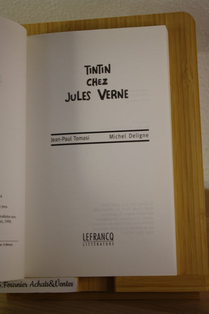Tintin chez Jules Verne – Tintin - Tomasi Deligne – Lefranck – EO – 1998 – Ce n’est pas une BD