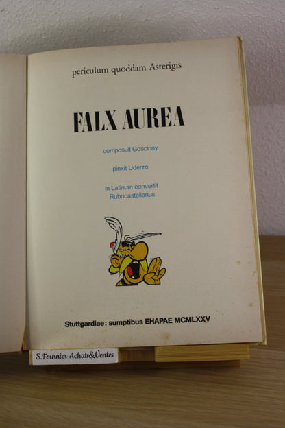 Falx Aurea – Astérix – Goscinny Uderzo Rubri castellanus – Ehapae – EO – 1975 – Latin