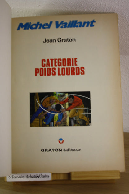 Catégorie poids lourds – Michel Vaillant – Graton – Graton éditeur – Publicitaire – 1987 – Elf et Antar
