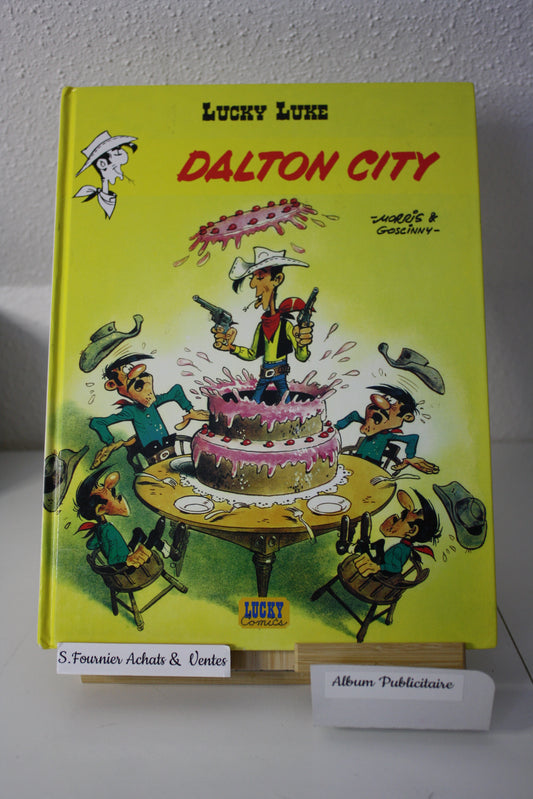 Dalton City – Lucky Luke – Morris et Goscinny - Lucky Comics - Publicitaire- 2006 - Total