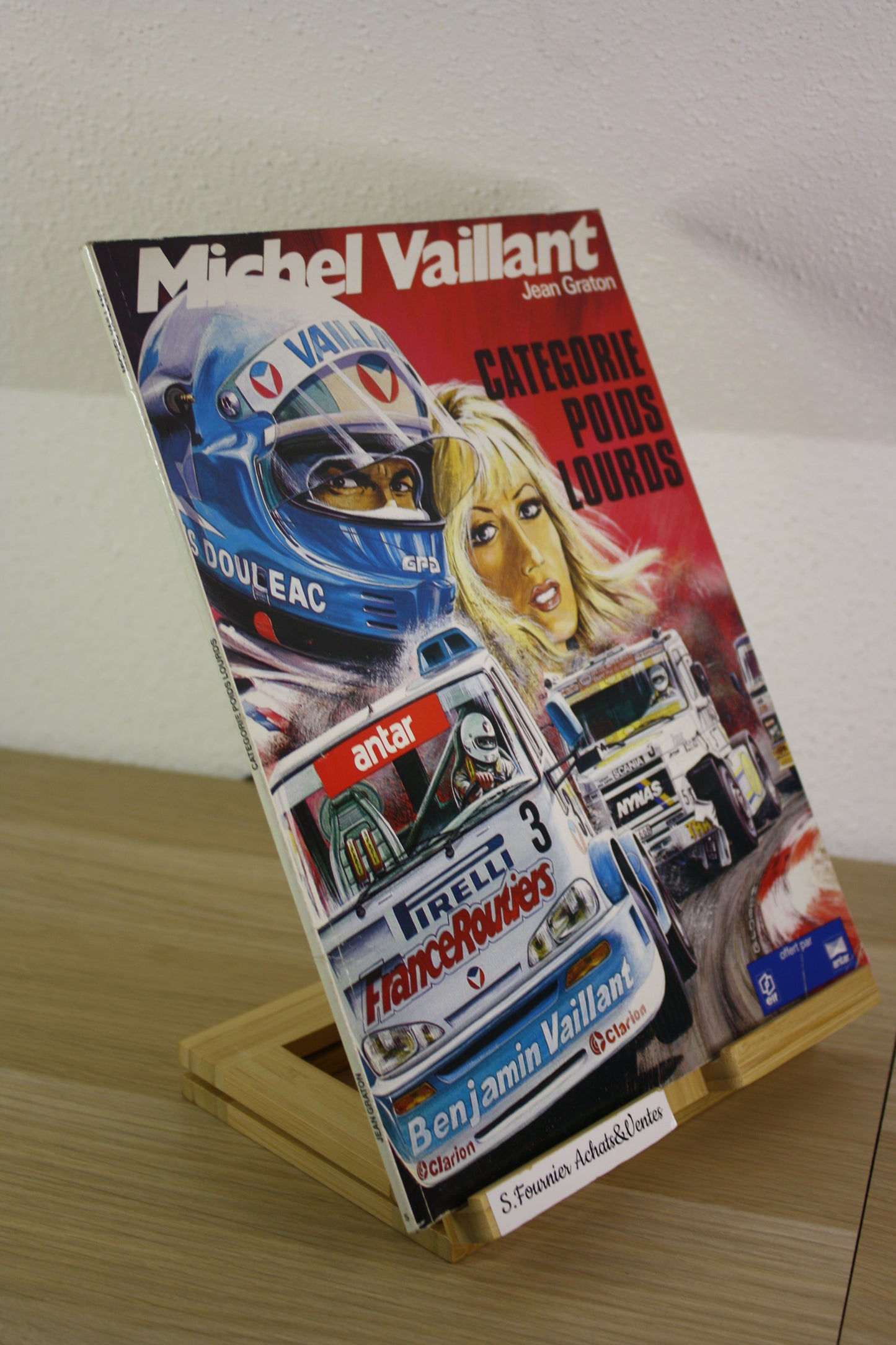 Catégorie poids lourds – Michel Vaillant – Graton – Graton éditeur – Publicitaire – 1987 – Elf et Antar