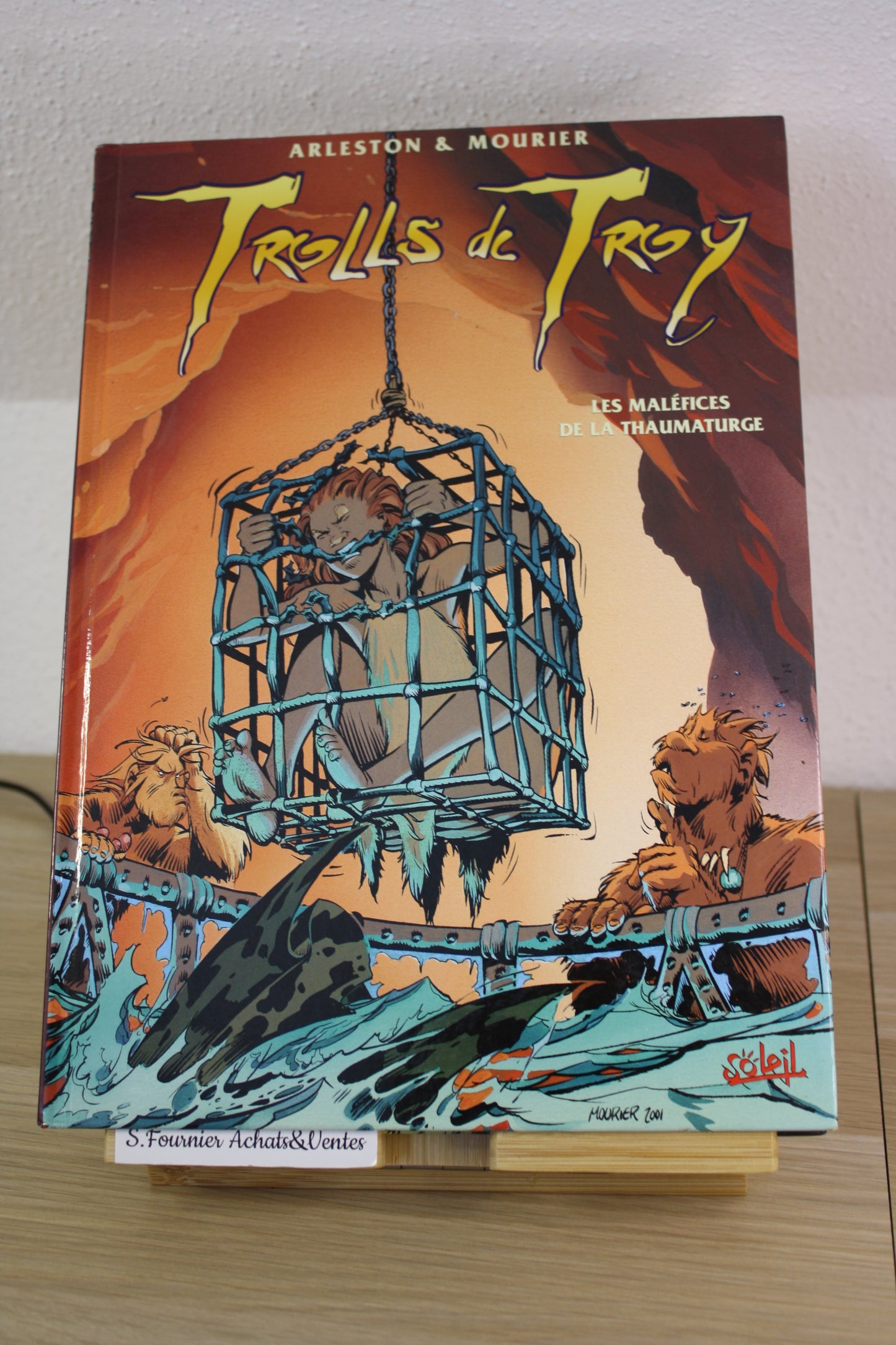 Les maléfices de la Thaumaturge – Trolls de Troy – Arleston Mourier – Soleil – Réédition – 2001