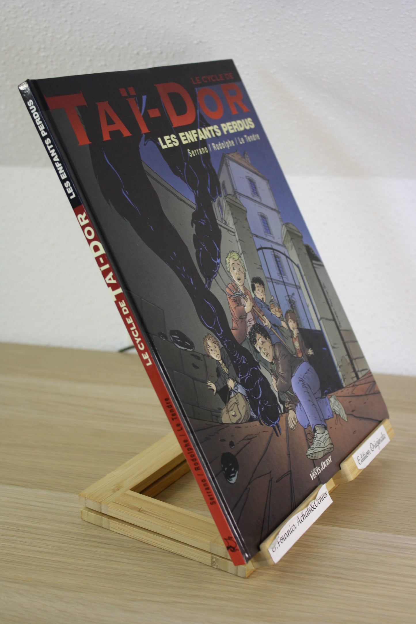 Les enfants perdus – Le cycle de Taï Dor – Serrano Rodolphe Le Tendre – Vents d’Ouest – EO – 1994
