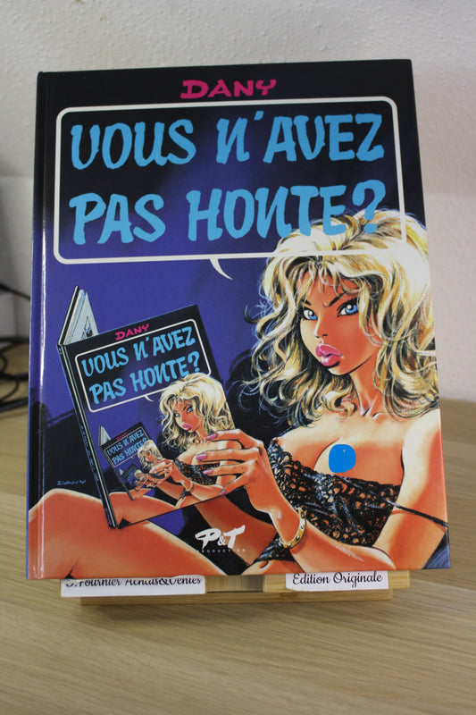 Vous n’avez pas honte – Ça vous intéresse – Dany – P&T Production – EO – 1994