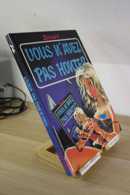 Vous n’avez pas honte – Ça vous intéresse – Dany – P&T Production – EO – 1994
