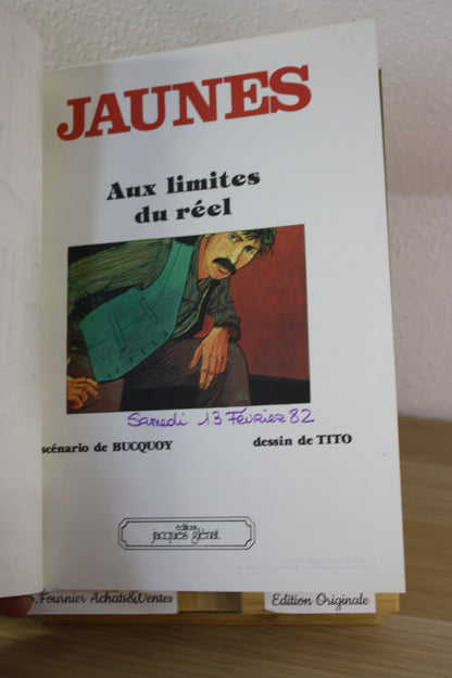 Aux limites du réel – Jaunes – Tito Bucquoy – Jacque Glénat – EO – 1980