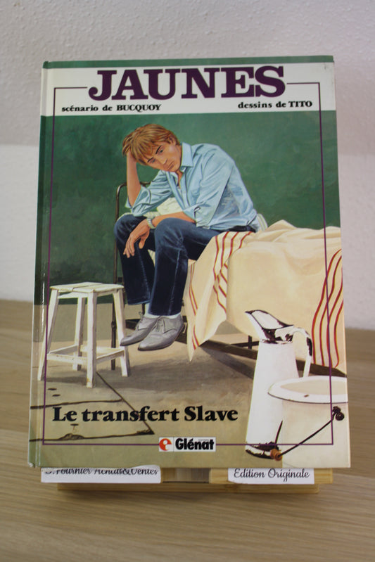 Le transfert Slave – Jaunes – Tito Bucquoy – Glénat – EO – 1984