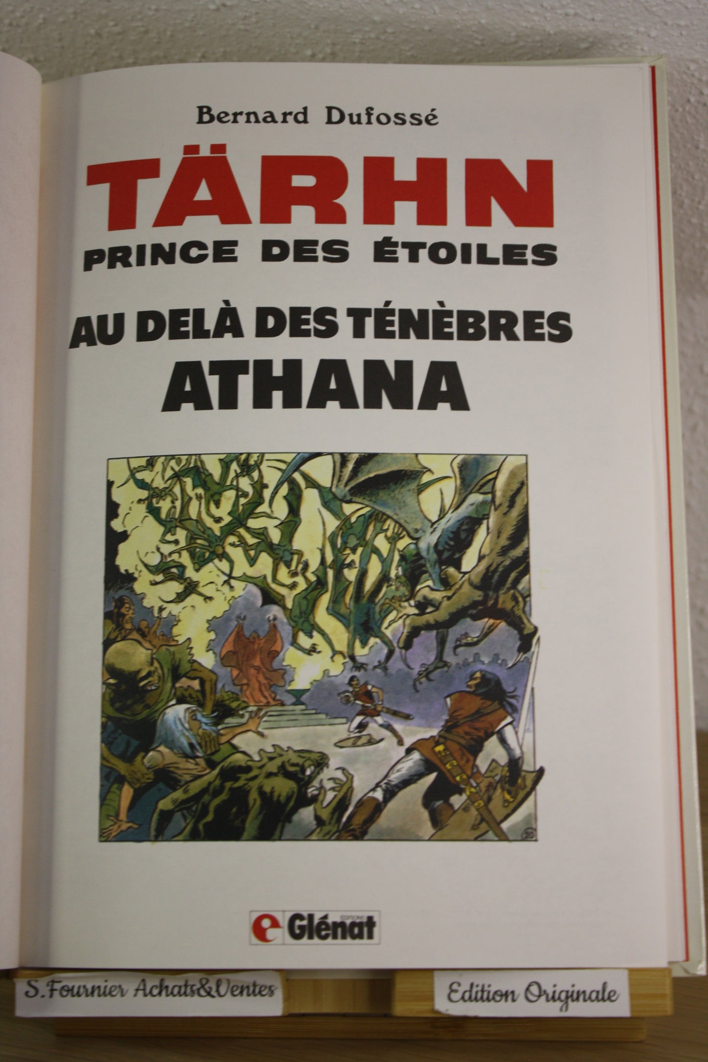 Au-delà des ténèbres : ATHANA – TARHN prince des étoiles – Dufossé – Glénat - EO – 1987