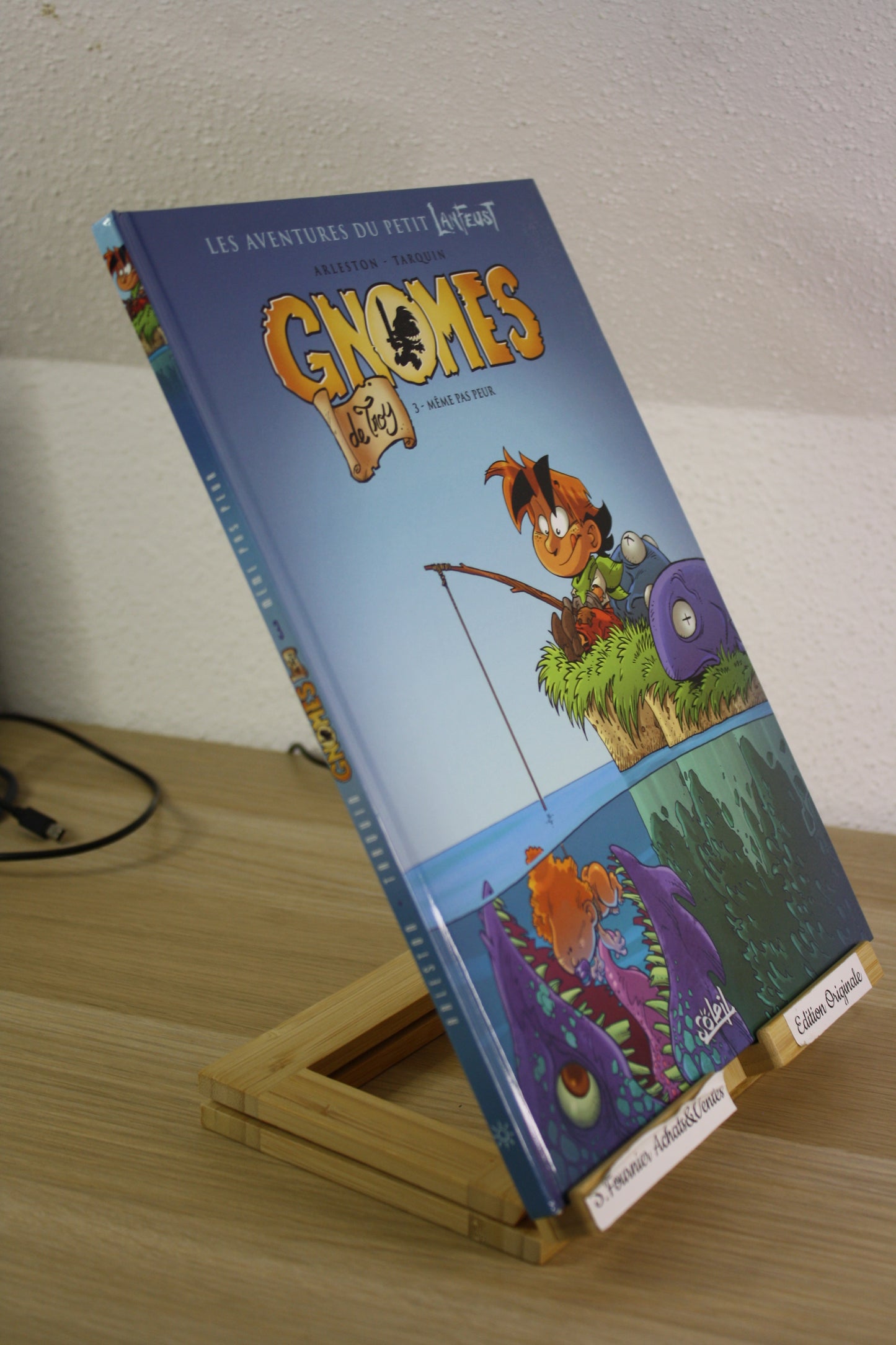 Même pas peur tome 3 – Gnomes de Troy –Arleston Tarquin – Soleil - EO – 2011