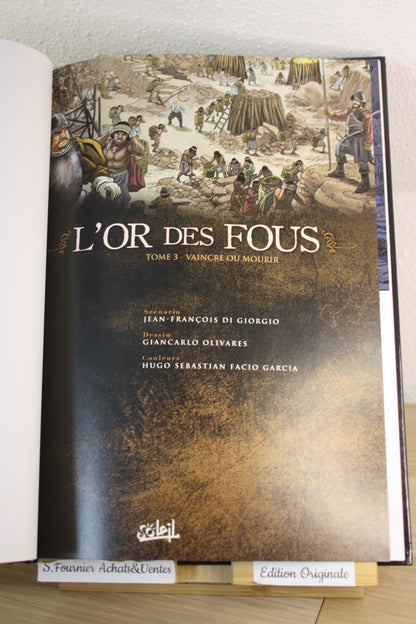 Vaincre ou mourir tome 3 – L’or des fous – Di Giorgio Olivares – Soleil – EO – 20016