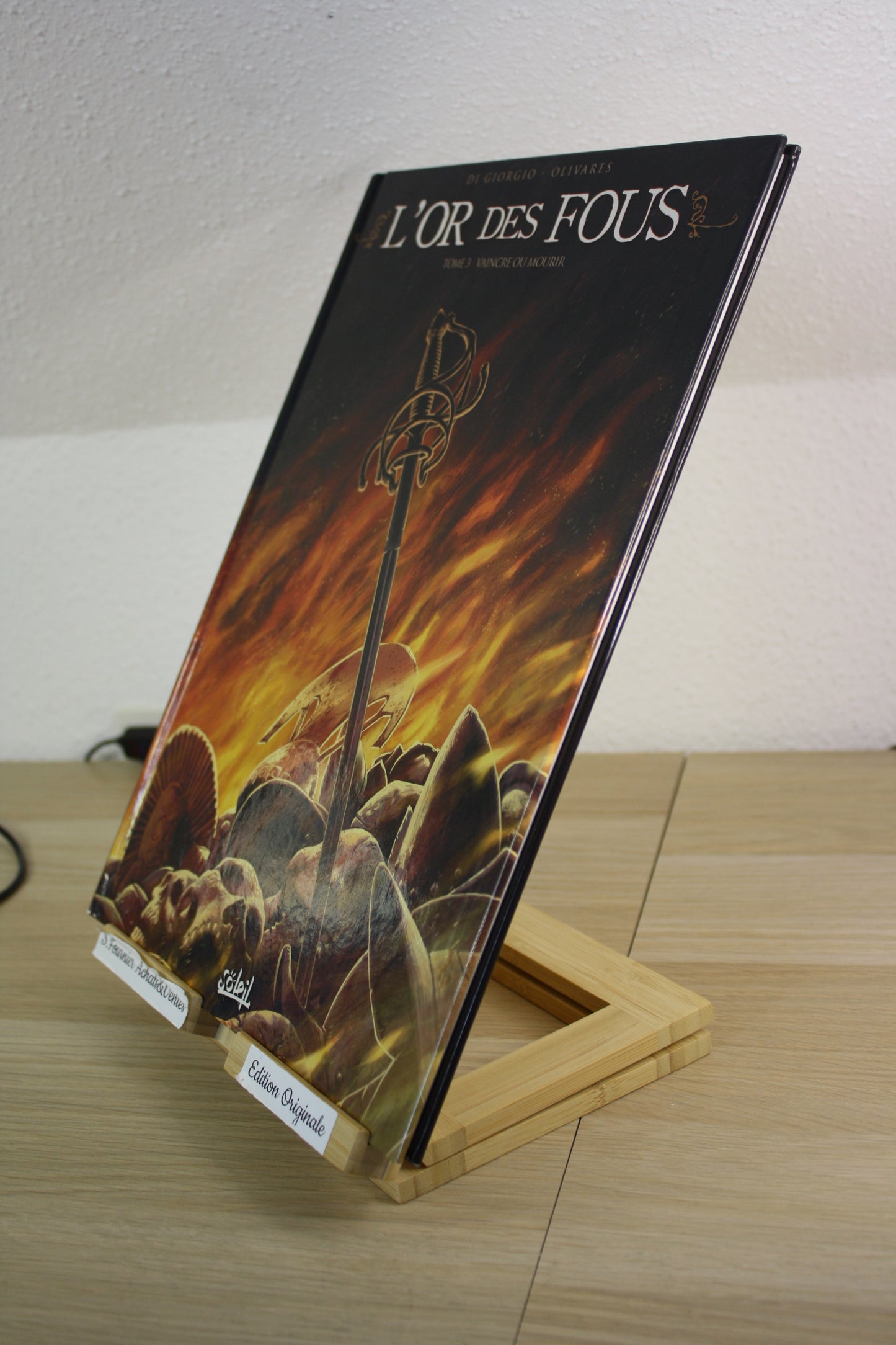 Vaincre ou mourir tome 3 – L’or des fous – Di Giorgio Olivares – Soleil – EO – 20016