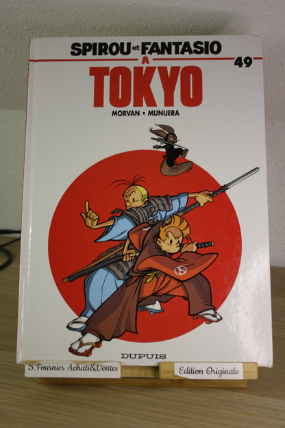 A Tokyo – Spirou et Fantasio – Morvan Munuera – Dupuis – EO – 2006 - TBE