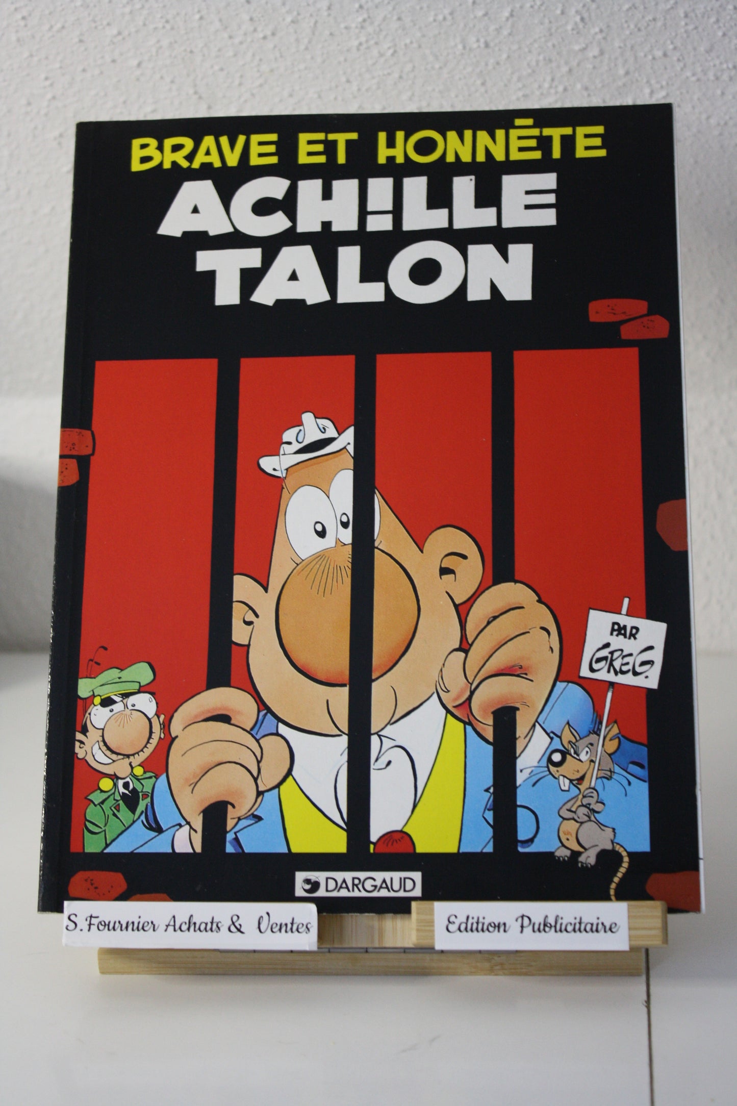 Brave et Honnête – Achille Talon – Greg - Dargaud - Publicitaire - 1998 -3M Systèmes Visuel