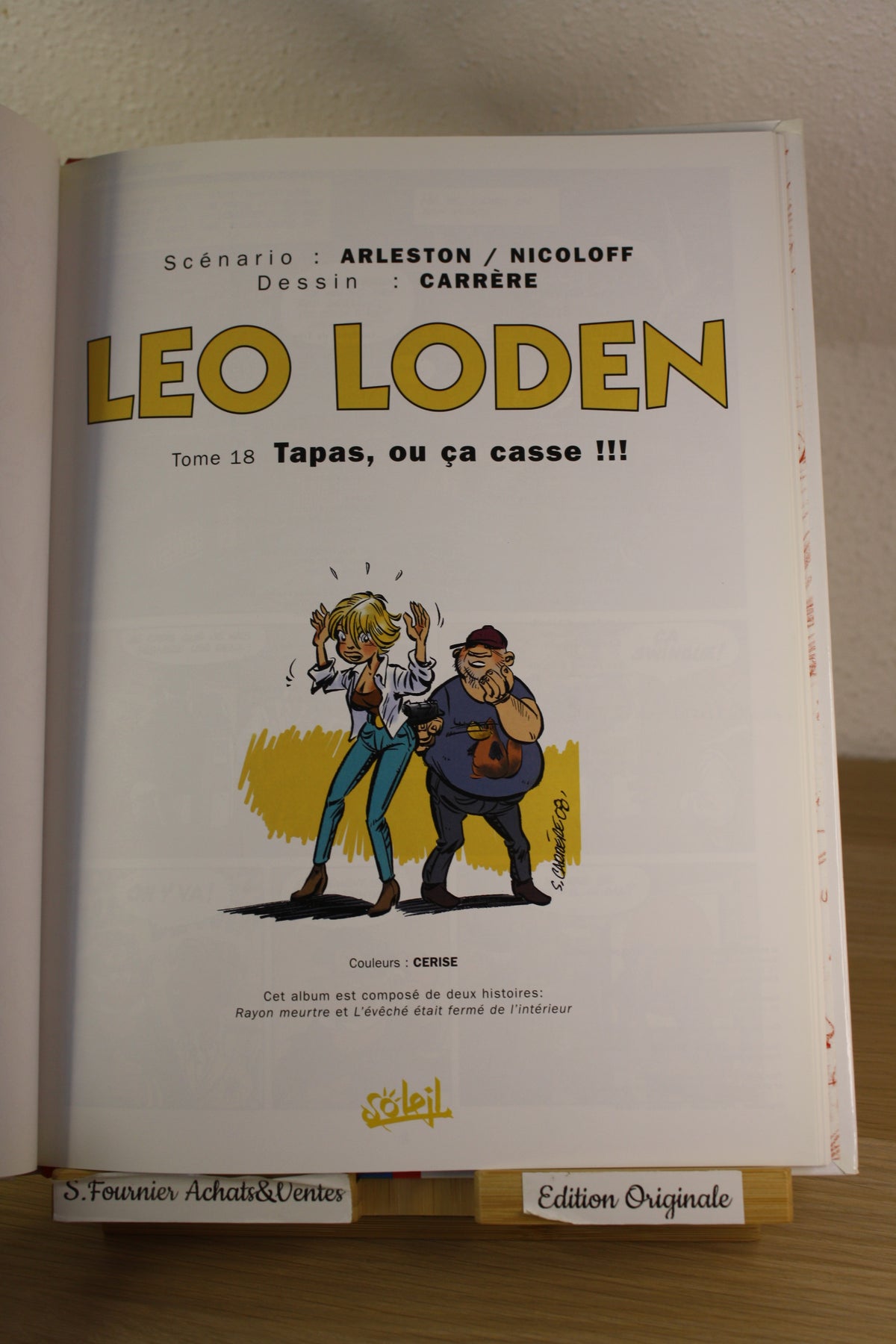 Tapas, ou ça casse – Léo Loden – Carrere Arleston Nicoloff – Soleil – EO – 2008