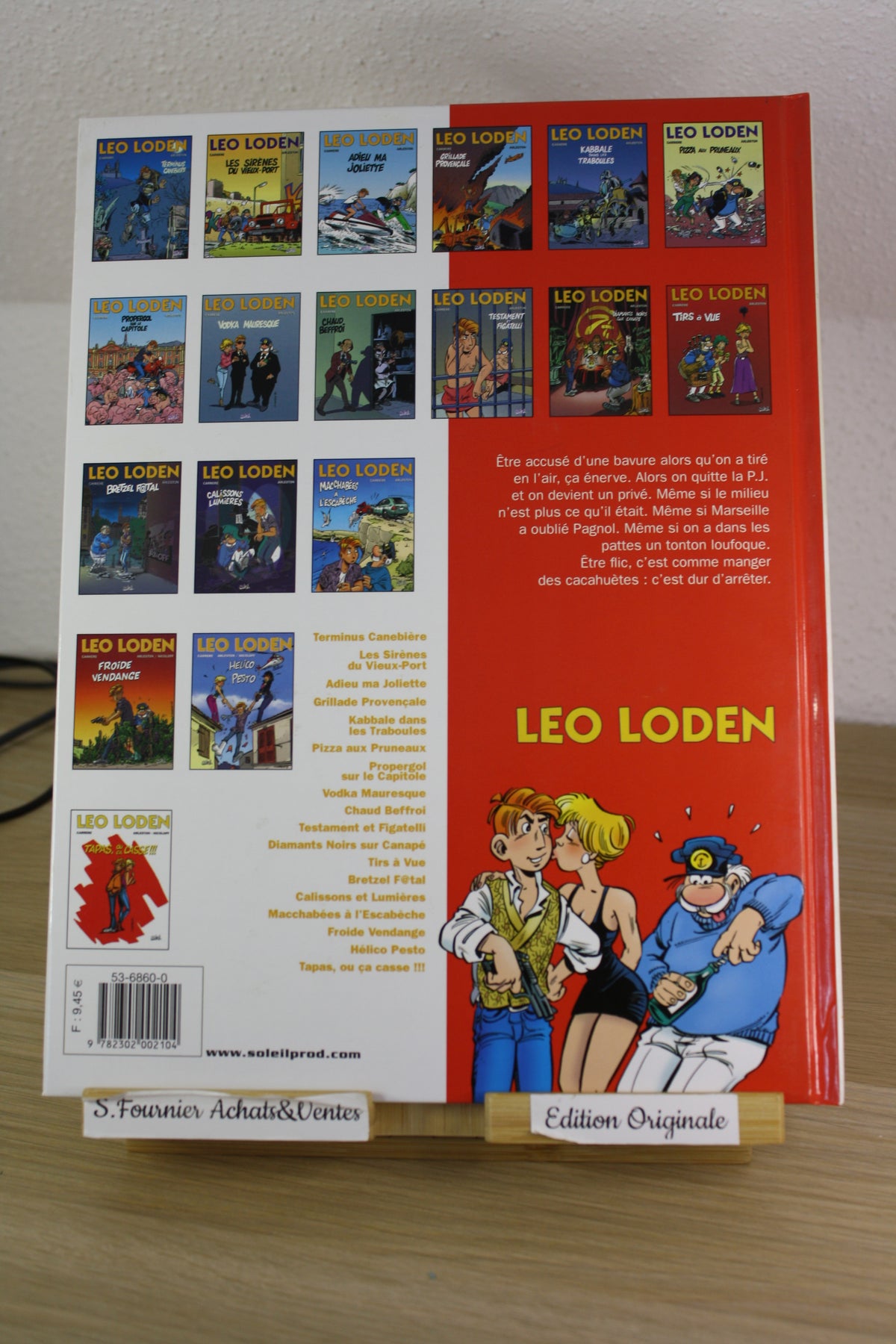 Tapas, ou ça casse – Léo Loden – Carrere Arleston Nicoloff – Soleil – EO – 2008