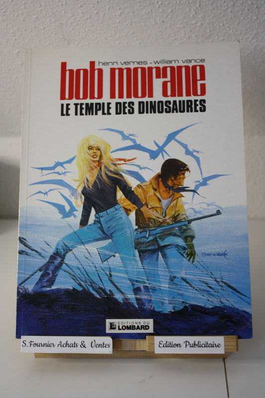 Le temple des dinosaures – Bob Mauranne – vemes Vance - Du lombard - publicitaire - 1998 -3M Systèmes Visuel