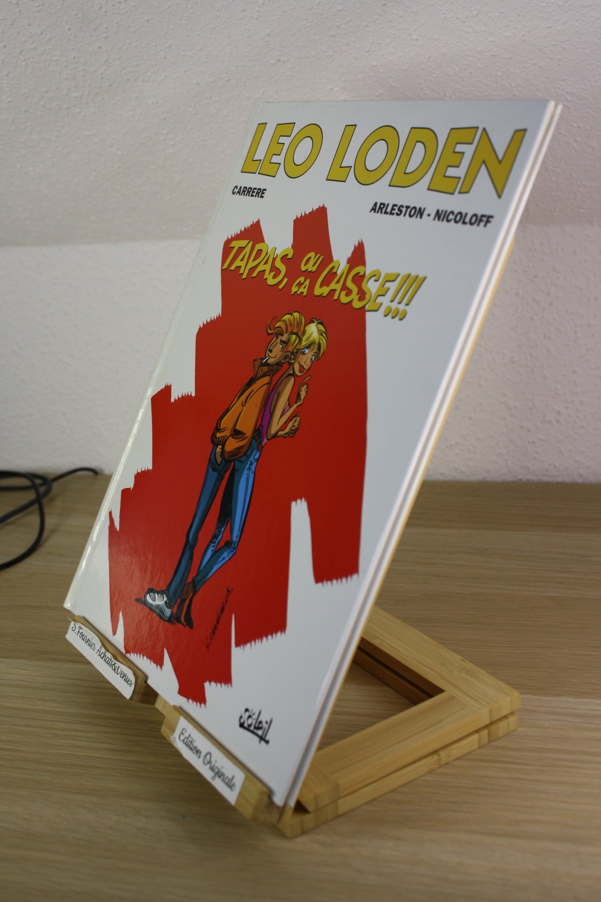 Tapas, ou ça casse – Léo Loden – Carrere Arleston Nicoloff – Soleil – EO – 2008
