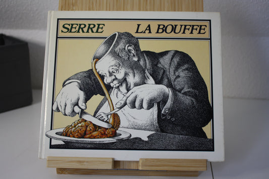 La bouffe – - Serre – France loisirs - Réédition - 1983