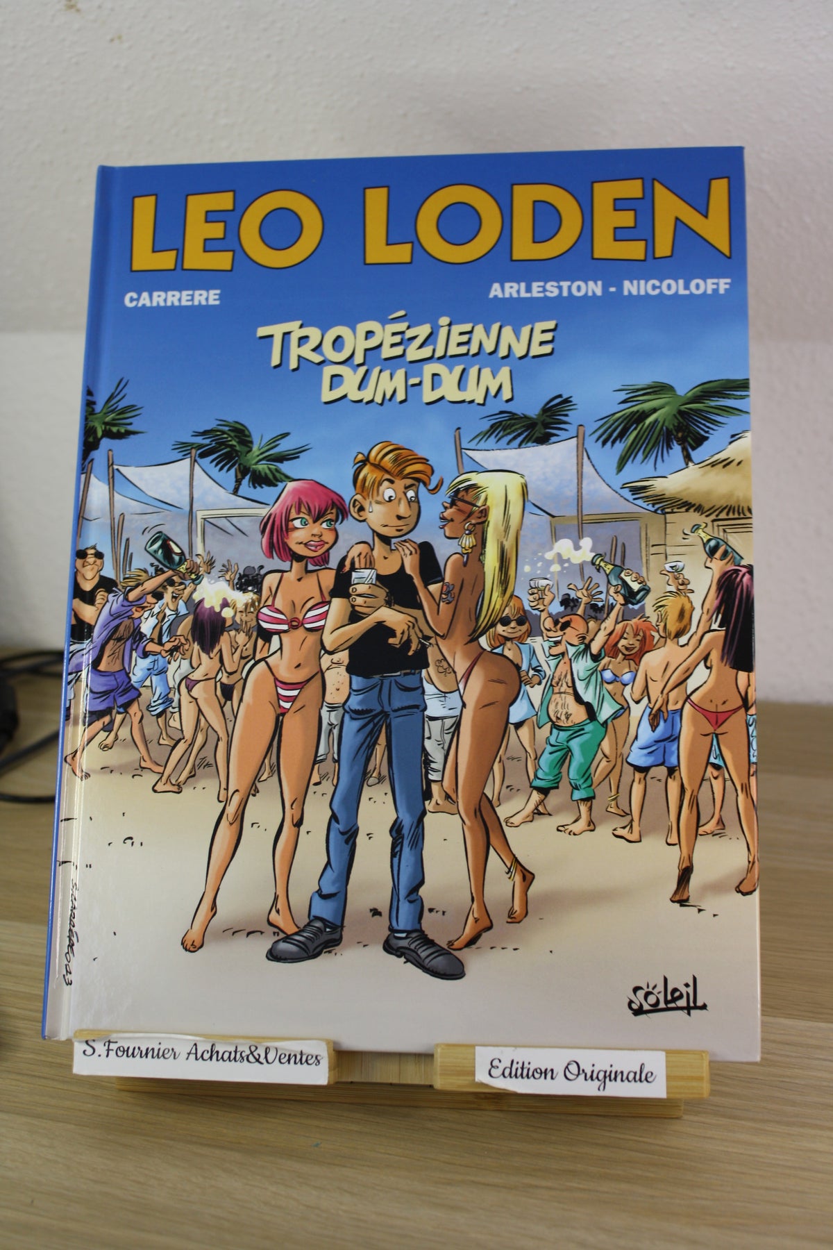 Tropézienne Dum Dum – Carrere Arleston Nicoloff – Soleil – EO – 2013