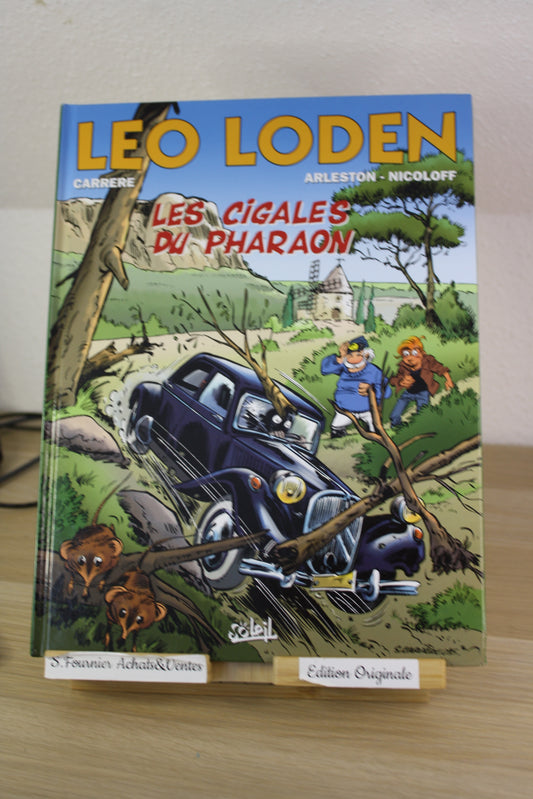 Les cigales du pharaons – Léo Loden  - Carrere Arleston Nicoloff – Soleil – EO – 2016